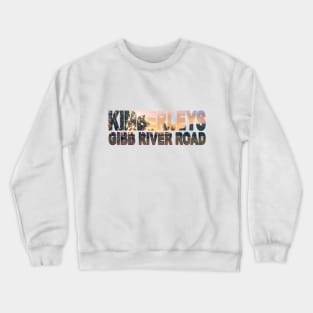 KIMBERLEYS - Gibb River Road Western Australia Boabs Crewneck Sweatshirt